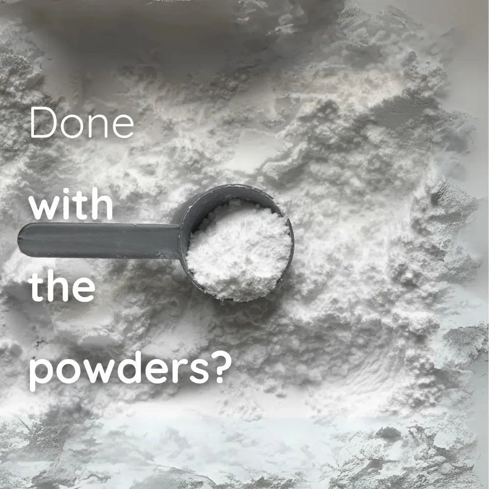 done with the powders